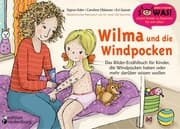 Cover von Wilma und die Windpocken - Das Bilder-Erzählbuch für Kinder, die Windpocken haben oder mehr darüber wissen wollen