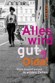 Cover von Alles wird gut, Oida!