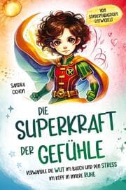 Cover von Die Superkraft der Gefühle