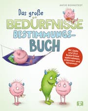 Cover von Bedürfnisse - Das große Bestimmungsbuch