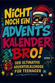 Cover von Nicht noch ein Adventskalender, Bro!