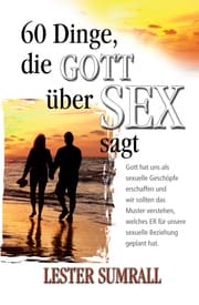 Cover von 60 Dinge, die Gott über Sex sagt