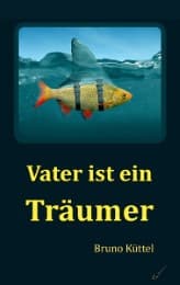 Cover von Vater ist ein Träumer