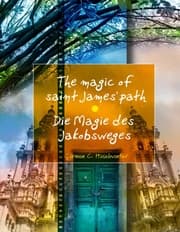 Cover von Die Magie des Jakobsweges / The magic of saint James' path