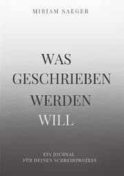 Cover von Was geschrieben werden will
