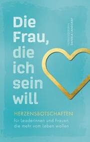Cover von Die Frau, die ich sein will