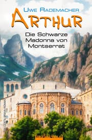 Cover von ARTHUR - Die Schwarze Madonna von Montserrat