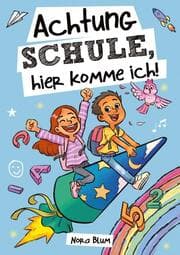 Cover von Achtung Schule, hier komme ich! Mutmachgeschichten zur Einschulung für Mädchen und Jungen