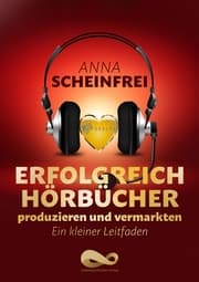 Cover von Erfolgreich Hörbücher produzieren und vermarkten