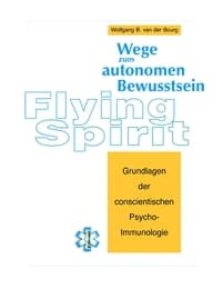 Cover von Flying Spirit - Wege zum autonomen Bewusstsein