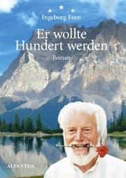 Cover von Er wollte Hundert werden