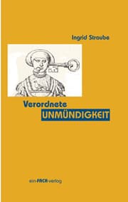 Cover von Verordnete Unmündigkeit