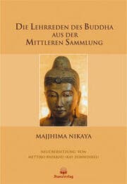 Cover von Die Lehrreden des Buddha aus der Mittleren Sammlung (Majjhima Nikaya)