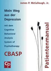 Cover von Mein Weg aus der Depression mit dem Cognitive Behavioral Analysis System of Psychotherapy (CBASP)