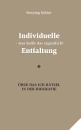 Cover von Individuelle Entfaltung - was heißt das eigentlich?