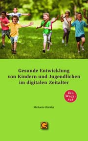 Cover von Gesunde Entwicklung von Kindern und Jugendlichen im digitalen Zeitalter