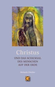 Cover von CHRISTUS und das Schicksal des Menschen auf der Erde
