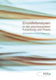 Cover von Einzelfallanalysen in der psychosozialen Forschung und Praxis