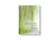 Cover von Lanalyse du cas singulier dans la pratique et la recherche psychosociales