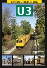 Cover von Berliner U-Bahn-Linien: U3 - Die Wilmersdorf-Dahlemer Schnellbahn