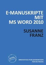 Cover von E-Manuskripte mit MS Word 2010