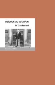 Cover von Wolfgang Koeppen in Greifswald