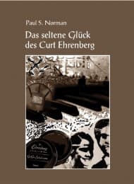 Cover von Das seltene Glück des Curt Ehrenberg
