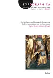 Cover von Der Jakobsweg und Santiago de Compostela in den Hansestädten und im Ostseeraum