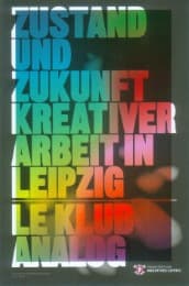 Cover von Zustand und Zukunft kreativer Arbeit in Leipzig