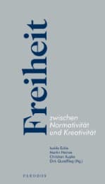 Cover von Freiheit zwischen Normativität und Kreativität