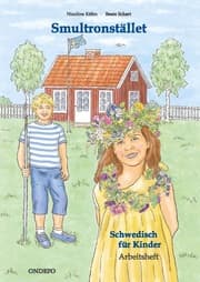 Cover von Arbeitsheft Smultronstället 1 - Schwedisch für Kinder: Das zugehörige Arbeitsheft zum Lehrwerk Smultronstället 1 - Schwedisch für Kinder