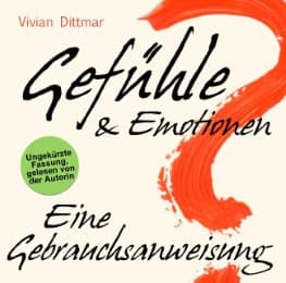 Cover von Gefühle & Emotionen - Eine Gebrauchsanweisung