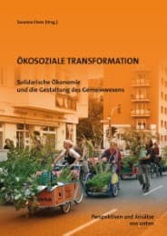 Cover von Solidarische Ökonomie und die Gestalung des Gemeinwesens
