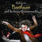 Cover von Ludwig van Beethoven und die heiße Silvesternacht