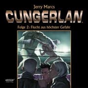 Cover von Cungerlan Folge 2: Flucht aus höchster Gefahr