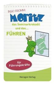 Cover von Moritz das Seminarkrokodil und das... Führen