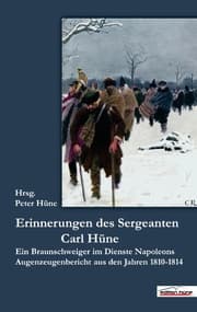 Cover von Die Erinnerungen des Sergeanten Carl Hüne