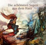 Cover von Die schönsten Sagen aus dem Harz