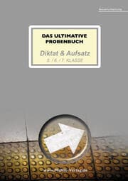Cover von Das ultimative Probenbuch Diktat & Aufsatz 5./6./7. Klasse