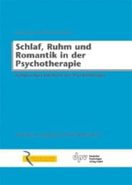 Cover von Schlaf, Ruhm und Romantik in der Psychotherapie