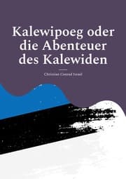 Cover von Kalewipoeg oder die Abenteuer des Kalewiden