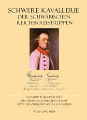 Cover von Schwere Kavallerie des Schwäbischen Reichskreises