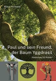 Cover von Paul und sein Freund, der Baum Yggdrasil