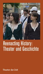 Cover von Reenacting History: Theater & Geschichte