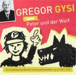 Cover von Gregor Gysi liest Peter und der Wolf