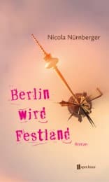 Cover von Berlin wird Festland