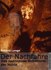 Cover von Der Nachfahre - Das spannende Geheimnis der Höhle