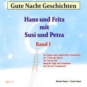 Cover von Gute-Nacht-Geschichten: Hans und Fritz mit Susi und Petra