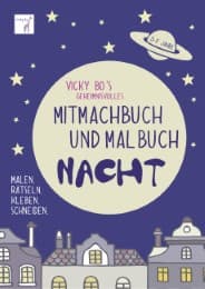 Cover von Vicky Bo's geheimnisvolles Mitmachbuch & Malbuch - Nacht