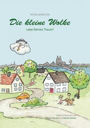 Cover von Die kleine Wolke - Lebe Deinen Traum!